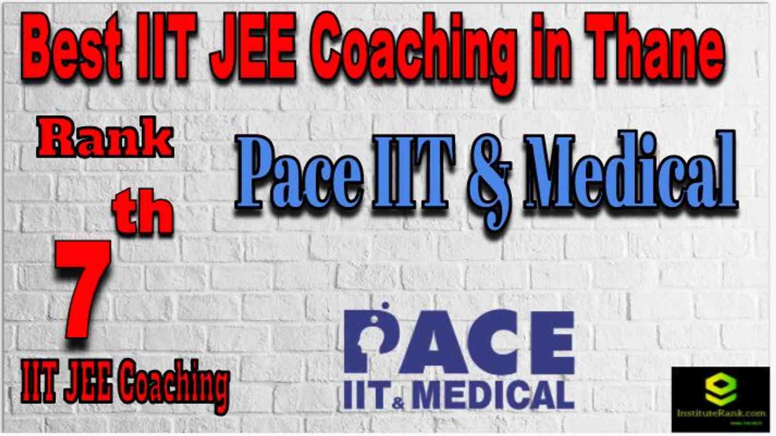 Rank 7 Best IIT JEE Coaching in Thane Rank 7 Best IIT JEE Coaching in Thane
