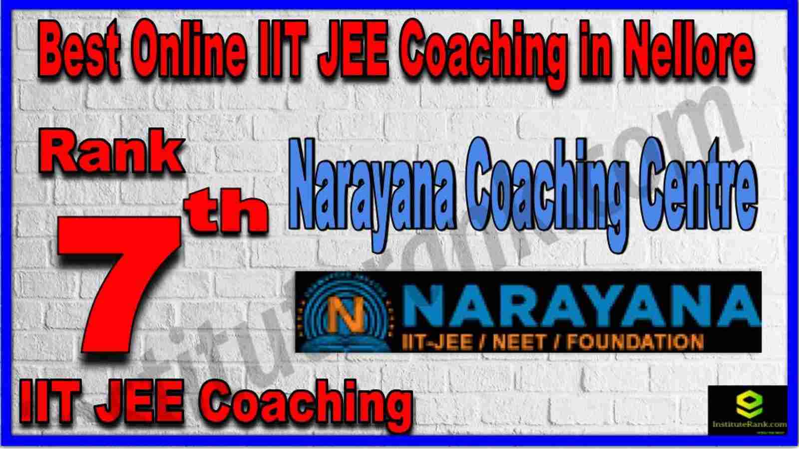 Rank 7th Best Online IIT JEE Coaching in Nellore Rank 7th Best Online IIT JEE Coaching in Nellore