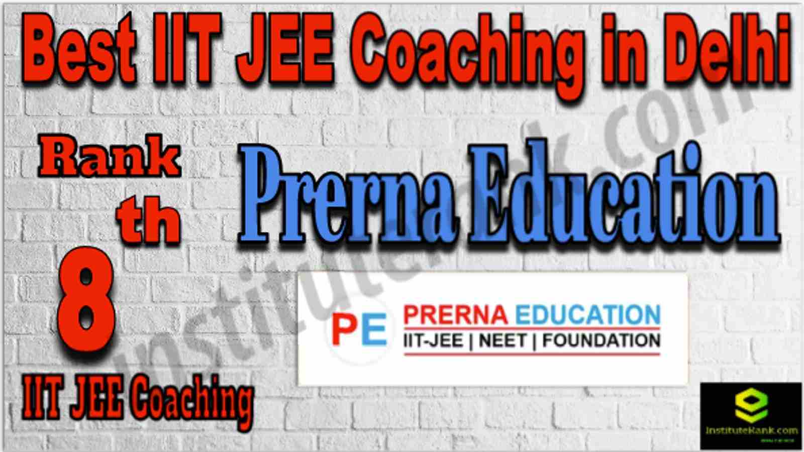 Rank 8 Best IIT JEE Coaching in Delhi