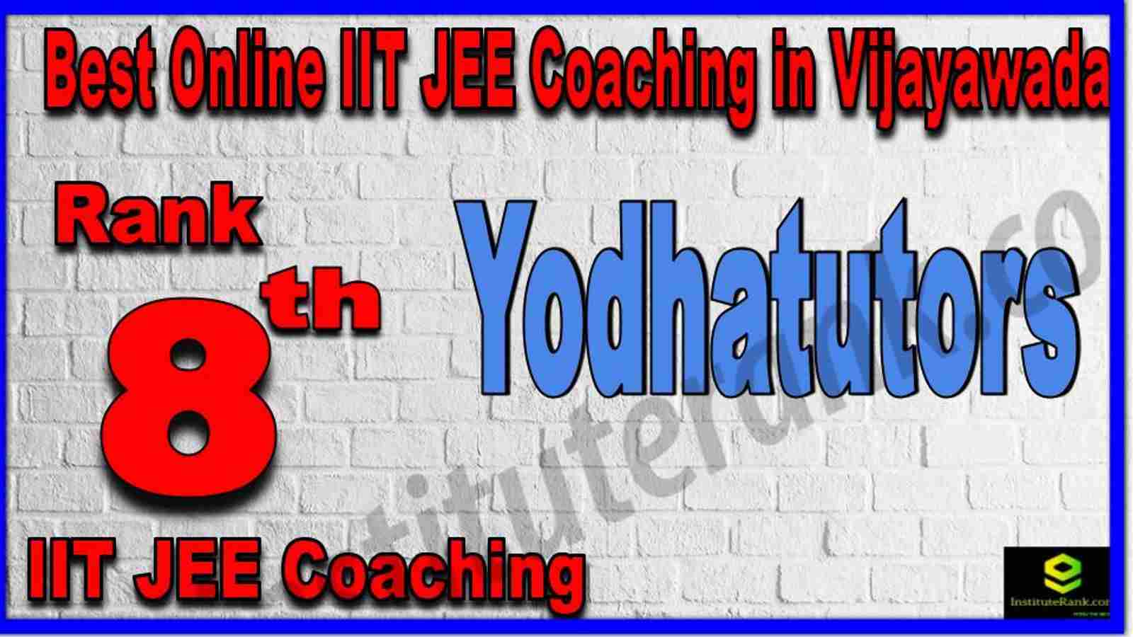Rank 8th Best Online IIT JEE Coaching in Vijayawada