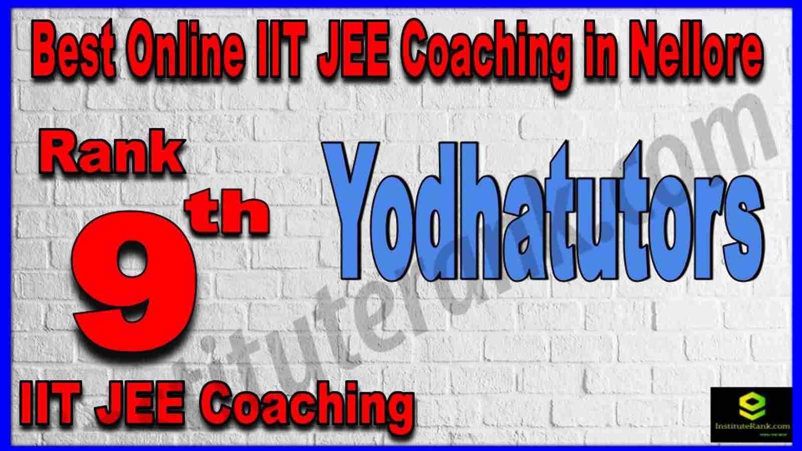 Rank 9th Best Online IIT JEE Coaching in Nellore Rank 9th Best Online IIT JEE Coaching in Nellore