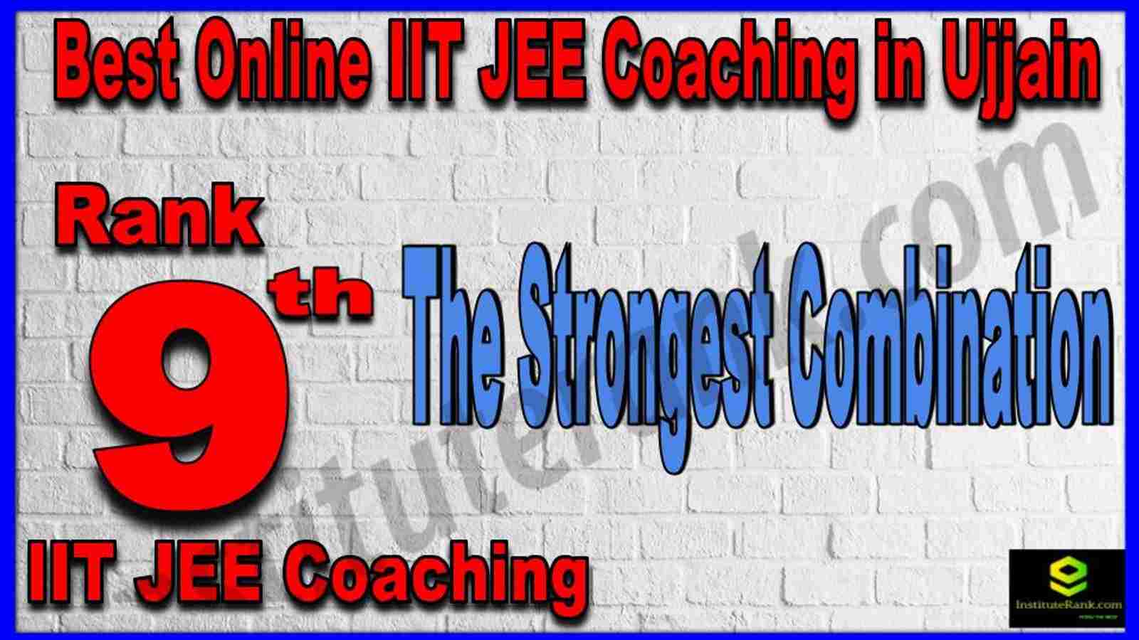 Rank 9th Best Online IIT-JEE Coaching in Ujjain
