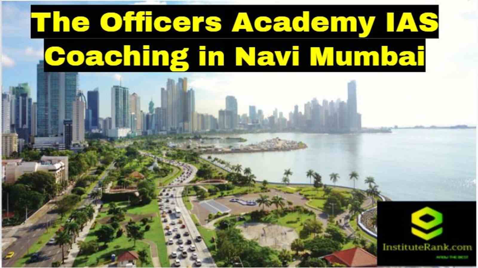 The Officers Academy IAS Coaching in Navi Mumbai