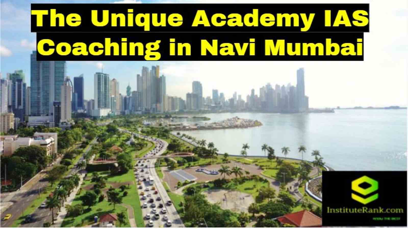 The Unique Academy IAS Coaching in Navi Mumbai