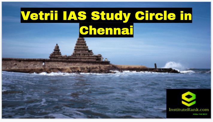 Vetrii IAS Study Circle Coaching in Chennai