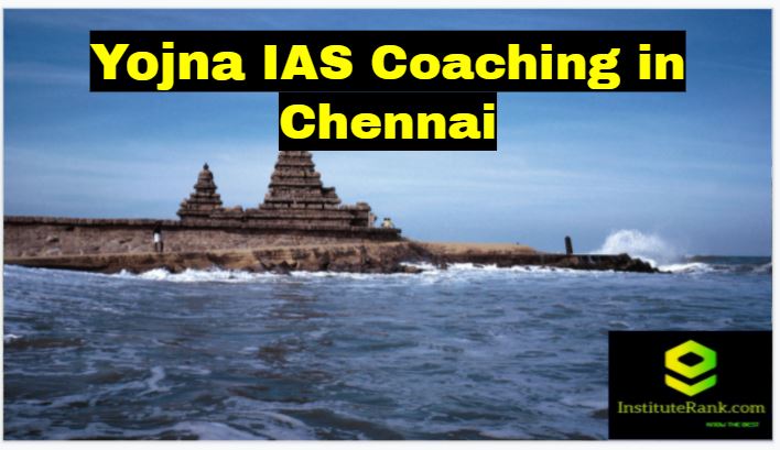 Yojna IAS Coaching Centre in Chennai