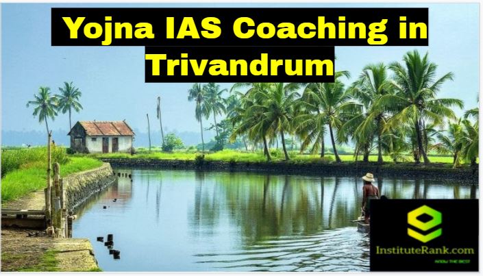 Yojna IAS Coachings in Trivandrum