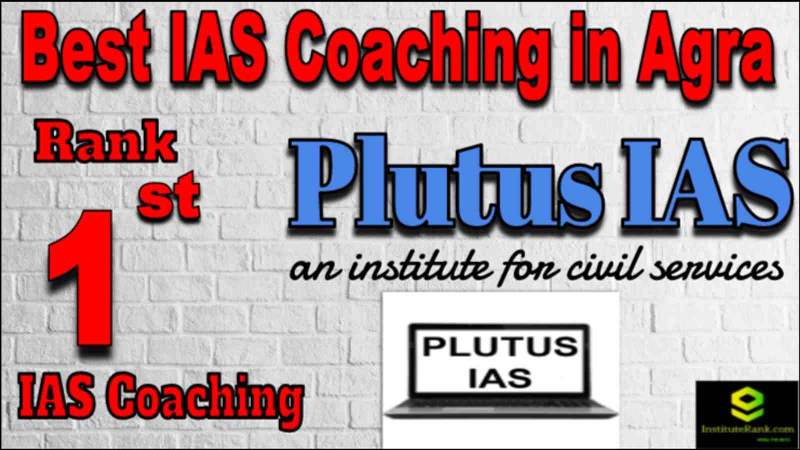 Rank 1 Best IAS coaching in Agra