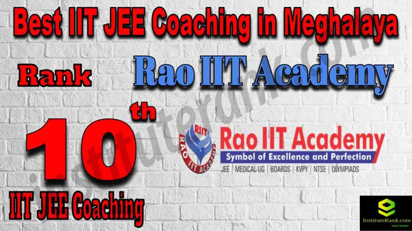 10th Best IIT JEE Coaching in Meghalaya 10th Best IIT JEE Coaching in Meghalaya
