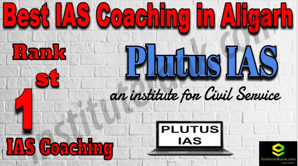 1st Best IAS Coaching in Aligarh