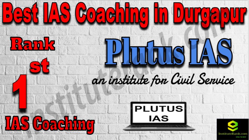 1st Best IAS Coaching in Durgapur