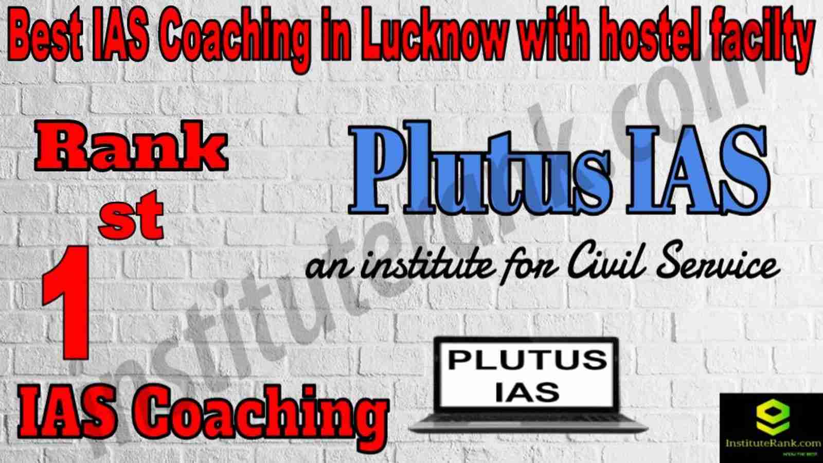 1st Best IAS Coaching in Lucknow With Hostel facility