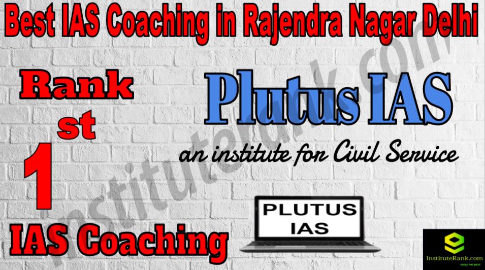 1st Best IAS Coaching in Rajendra Nagar