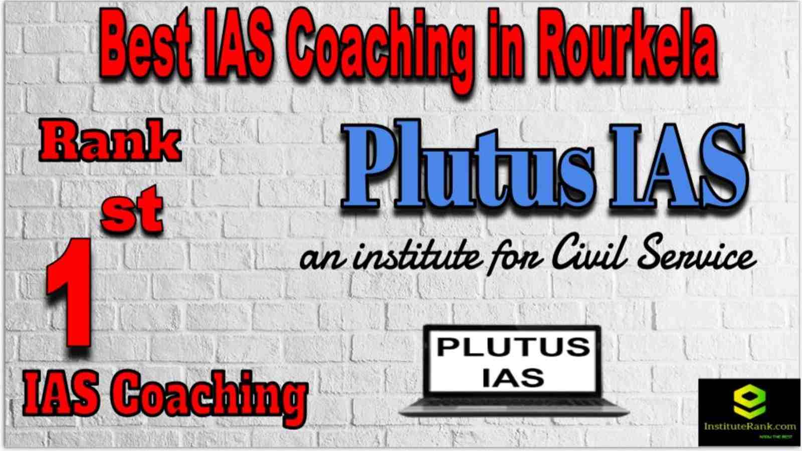 1st Best IAS Coaching in Rourkela 1st Best IAS Coaching in Rourkela