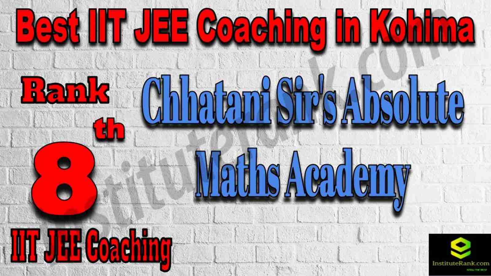 8th Best IIT JEE Coaching in Kohima 8th Best IIT JEE Coaching in Kohima