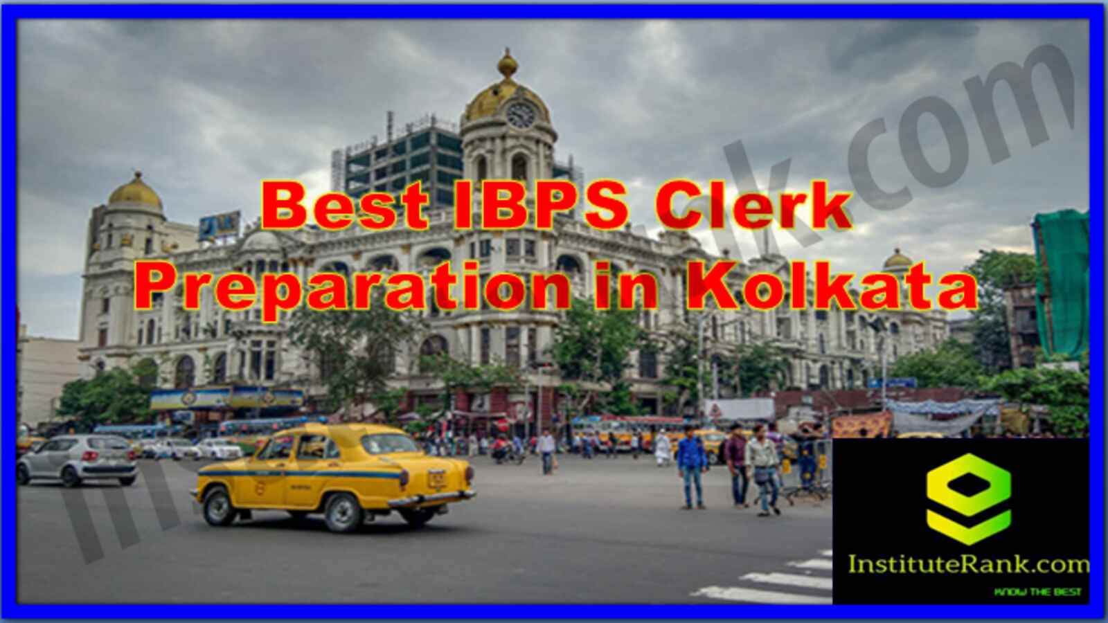 BEST IBPS Clerk Coaching Preparation in Kolkata