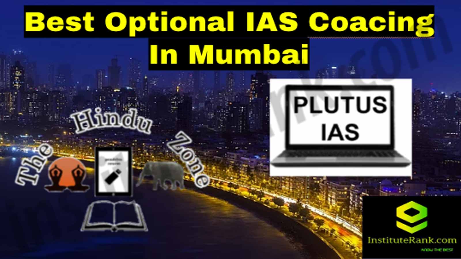 Best Optional IAS Coaching in Mumbai