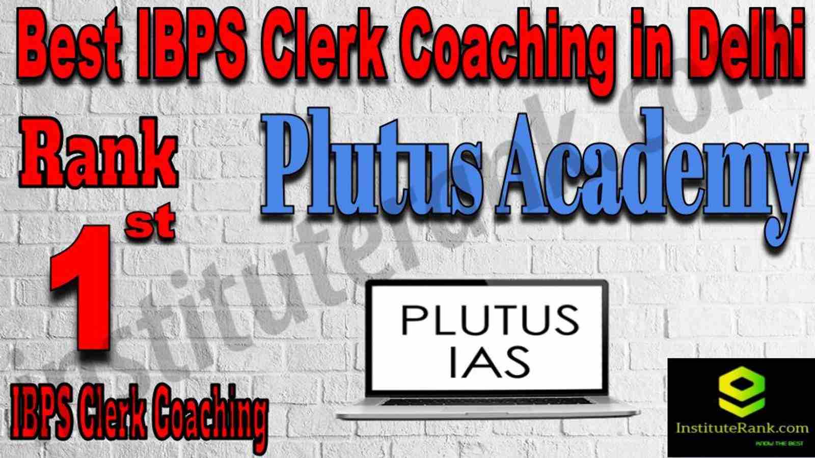 Rank 1 Best IBPS Clerk Coaching in Delhi