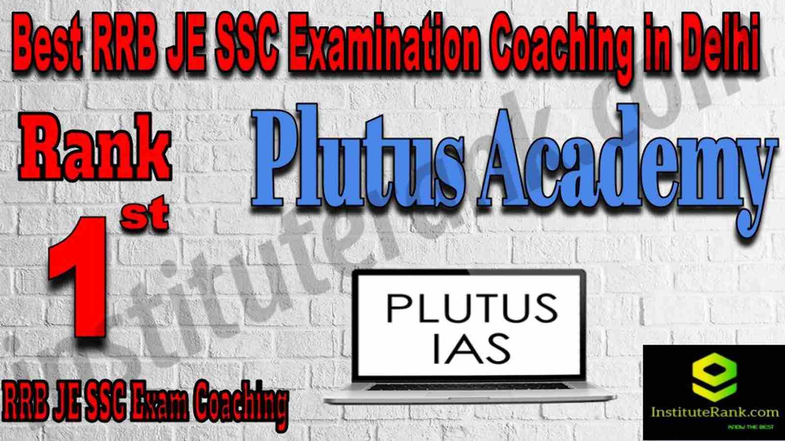 Rank 1 Best RRB JE SSC Examination Coaching in Delhi Rank 1 Best RRB JE SSC Examination Coaching in Delhi