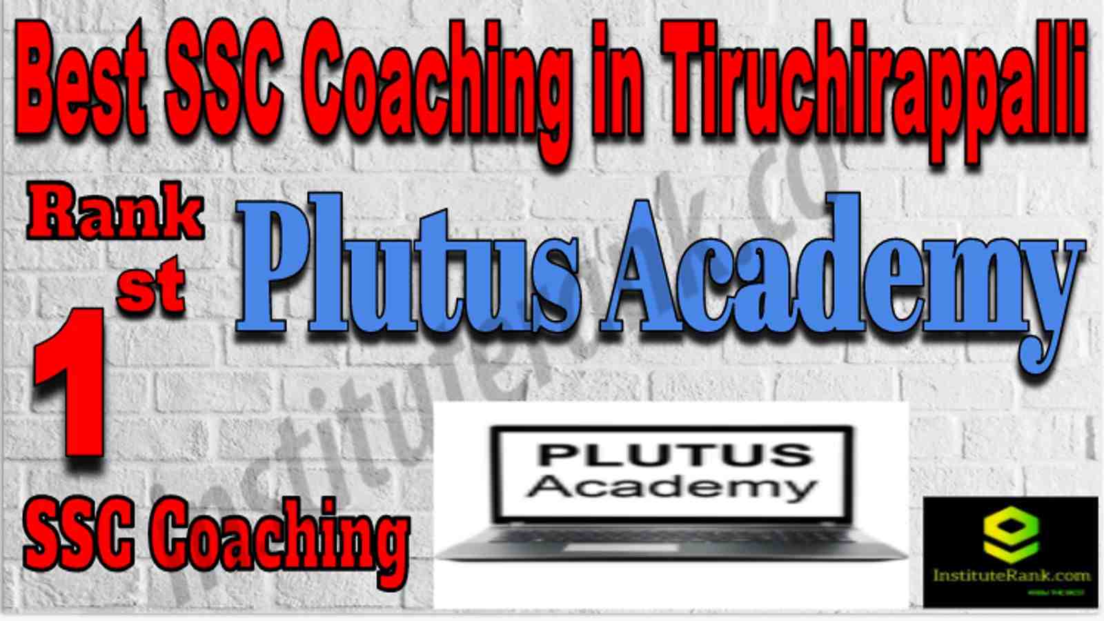 1st Best SSC Coaching in Tiruchirappalli, Best SSC Coaching in Tiruchirappalli Rank 1 Best SSC Coaching in Tiruchirappalli