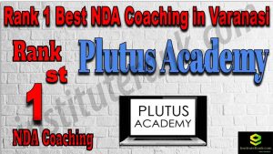 Rank 1. NDA Coaching in Varanasi