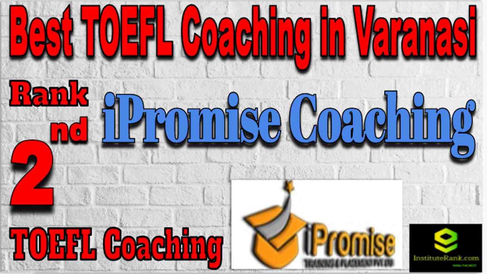 Rank 2 Best TOEFL Coaching in Varanasi