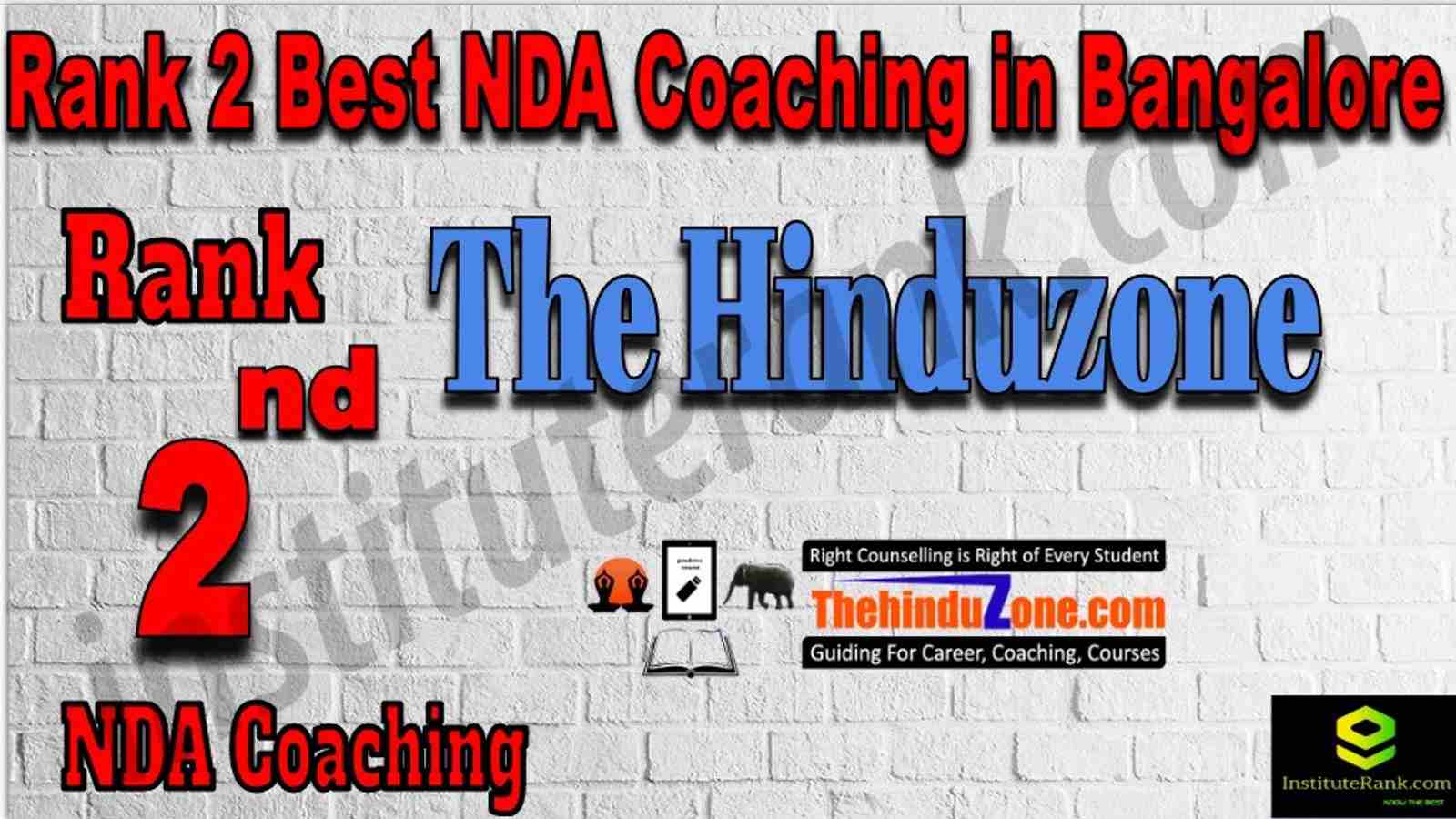 Rank 2 Best NDA Coaching in Bangalore. List of Best NDA Coaching in Bangalore. Ranking, location, fees structure, faculty of Rank 2 Best NDA Coaching in Bangalore. Full information about Rank 2 Best NDA Coaching in Bangalore. The Hinduzone - Rank 2 Best NDA Coaching in Bangalore. Details of Rank 2 Best NDA Coaching in Bangalore. Top NDA Coaching in Bangalore. Rank 2 Top NDA Coaching in Bangalore for better preparation. Rank 2. Best Guidance Platform In Bangalore
