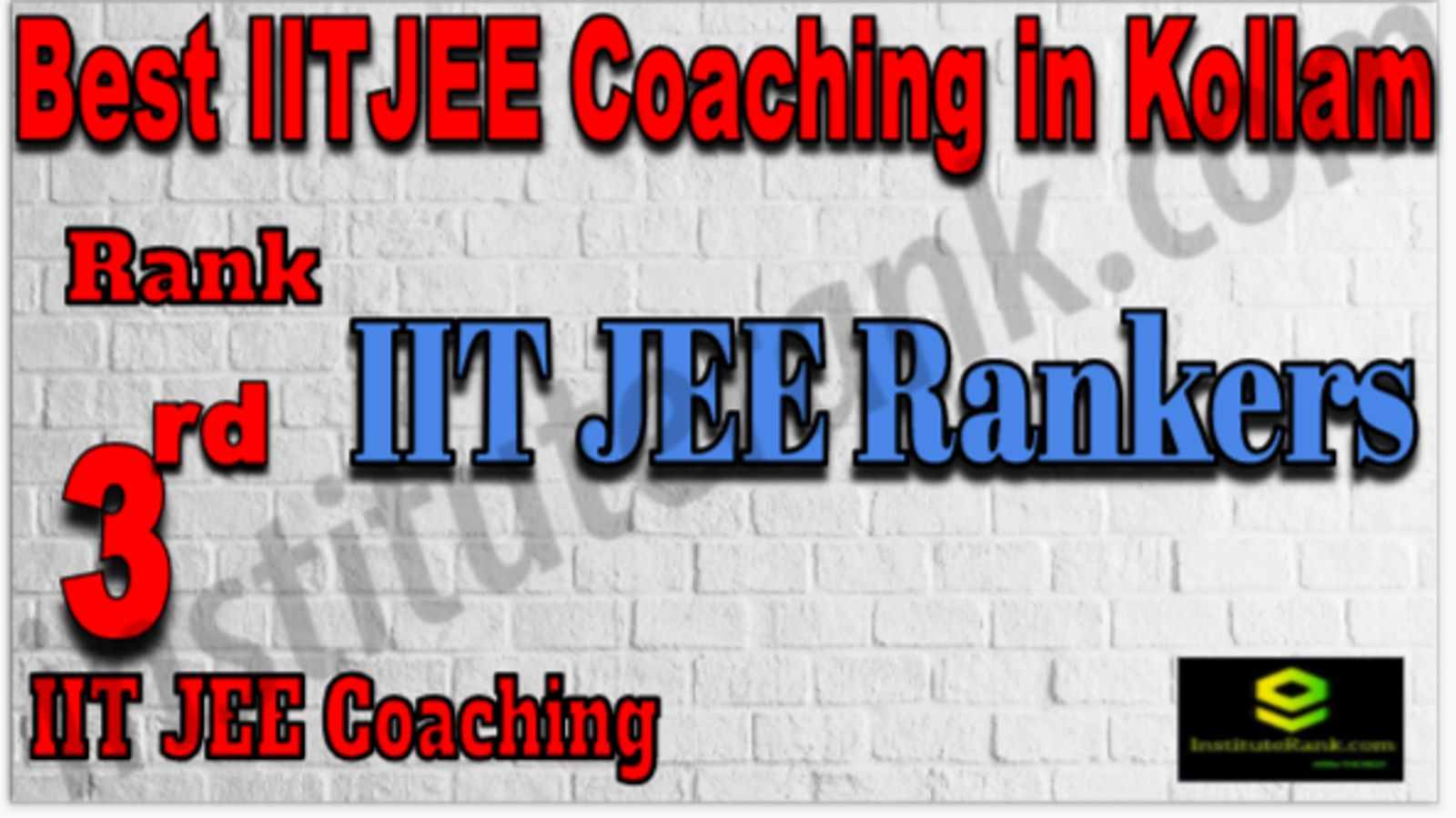 Rank 3 Best IIT JEE Coaching in Kollam