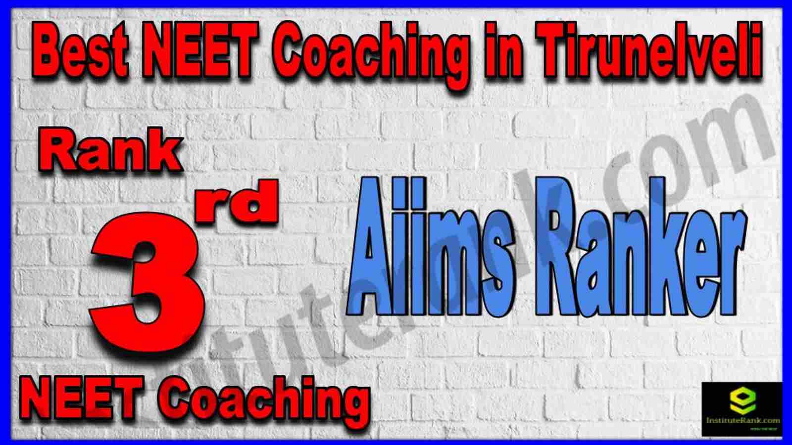 Rank 3rd Best NEET Coaching in Tirunelveli