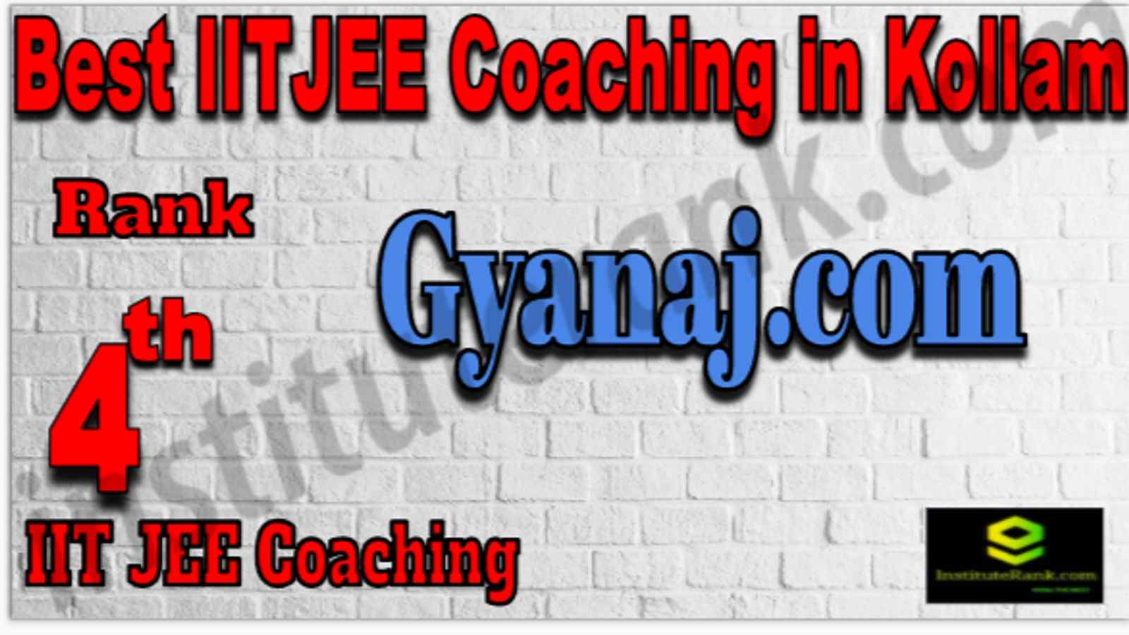 Rank 4 Best IIT JEE Coaching in Kollam