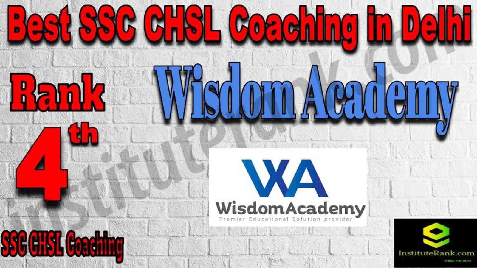 Rank 4 Best SSC CHSL Coaching in Delhi Rank 4 Best SSC CHSL Coaching in Delhi