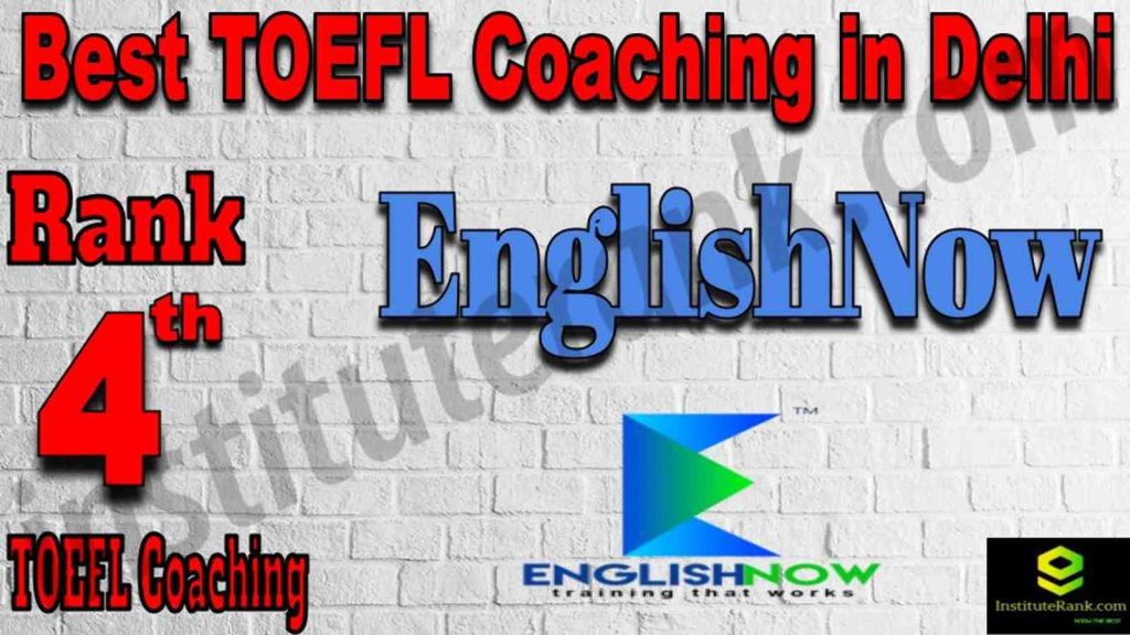 Rank 4 Best TOEFL Coaching in Delhi