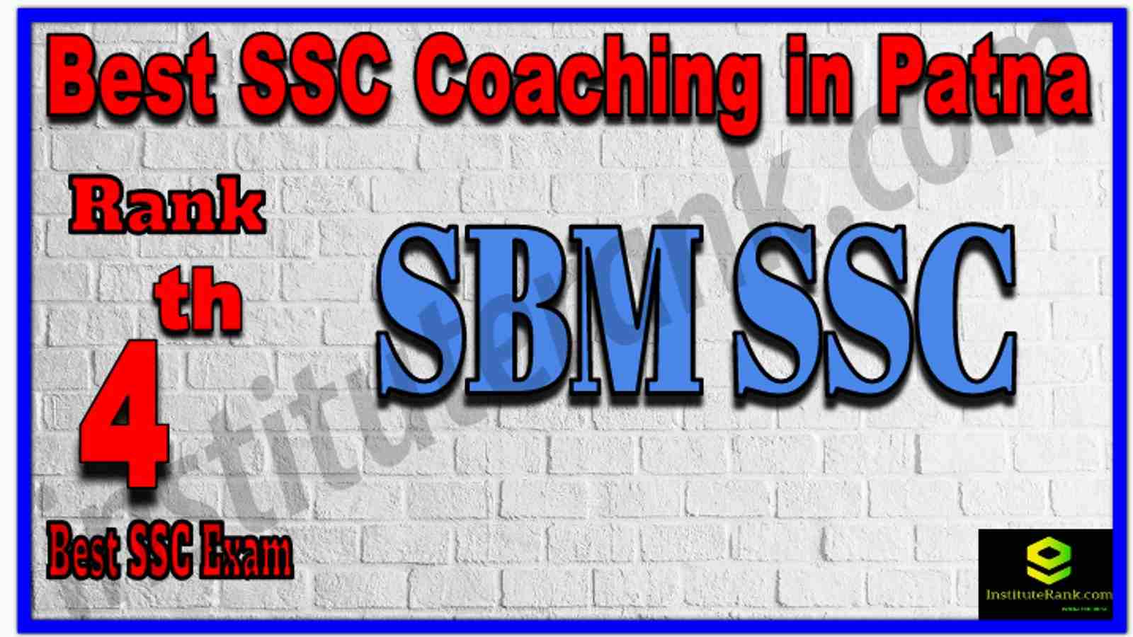 Rank 4th Best SSC Coaching in Patna