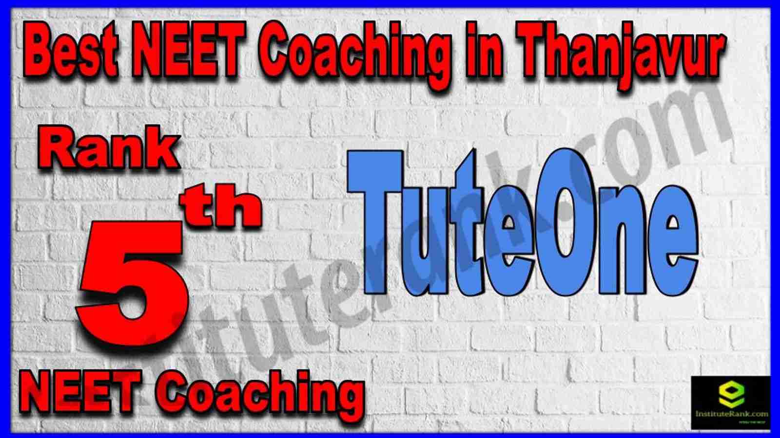 Rank 5th Best NEET Coaching in Thanjavur Rank 5th Best NEET Coaching in Thanjavur