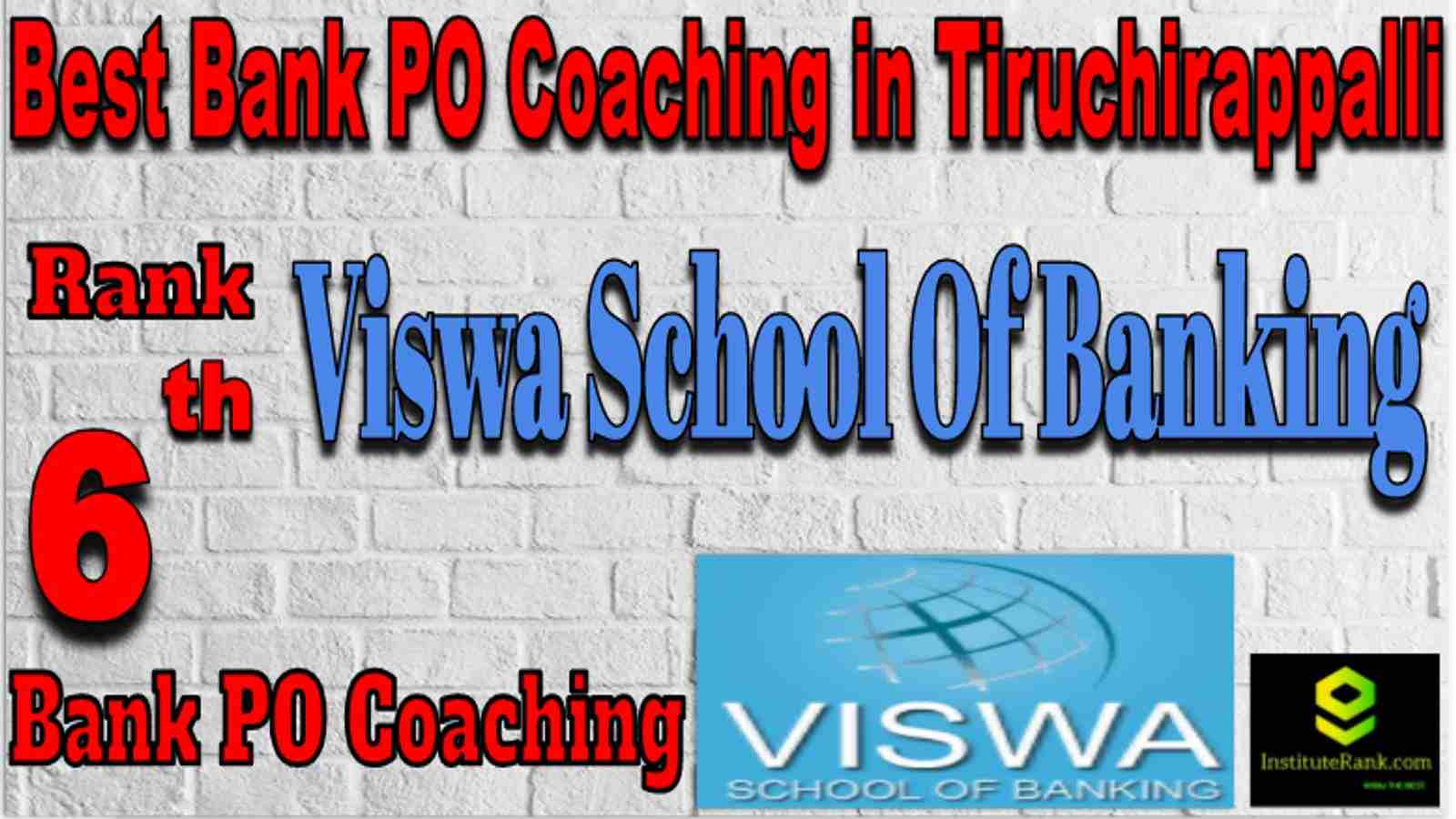 Rank 6 Best Bank PO Coaching in Tiruchirapalli