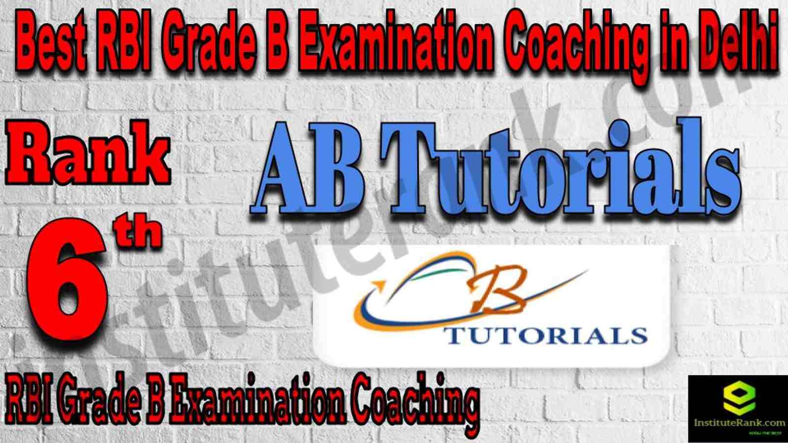Rank 6 Best RBI Grade B Exam Coaching in Delhi Rank 6 Best RBI Grade B Exam Coaching in Delhi