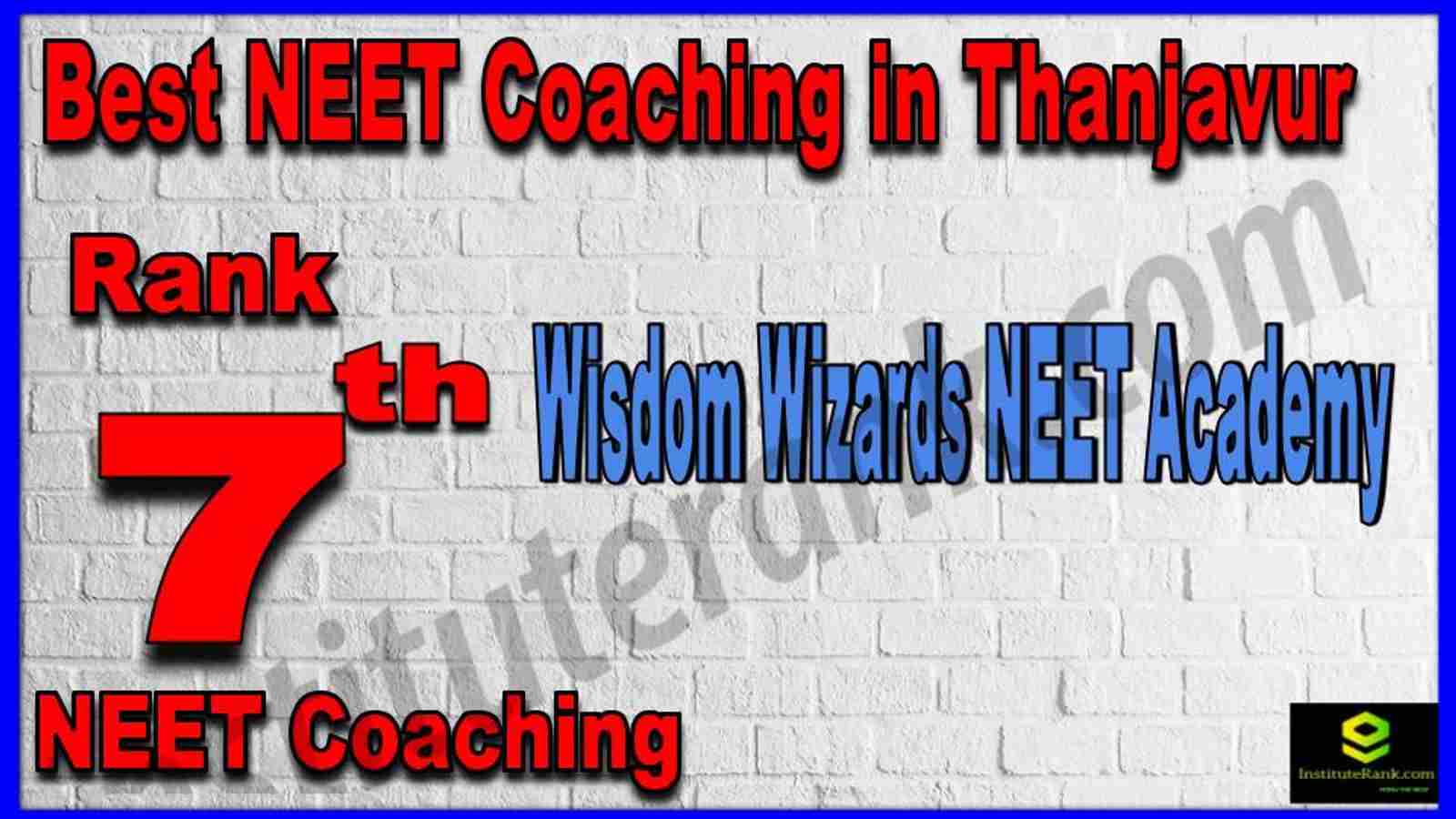 Rank 7th Best NEET Coaching in Thanjavur Rank 7th Best NEET Coaching in Thanjavur
