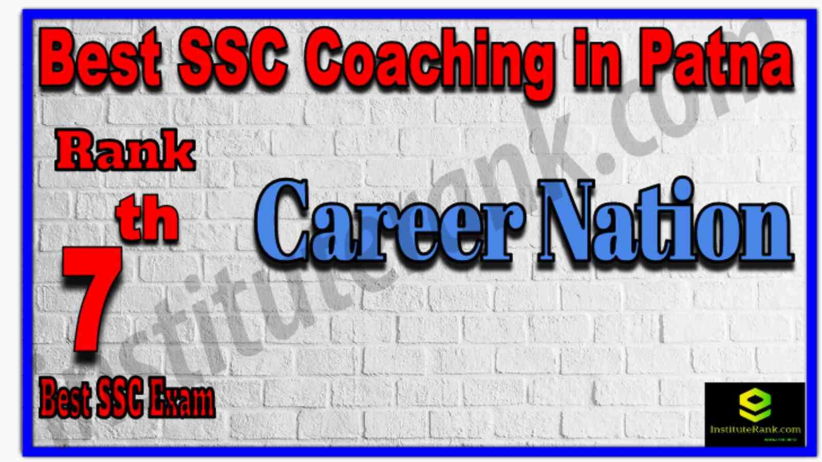 Rank 7th Best SSC Coaching in Patna