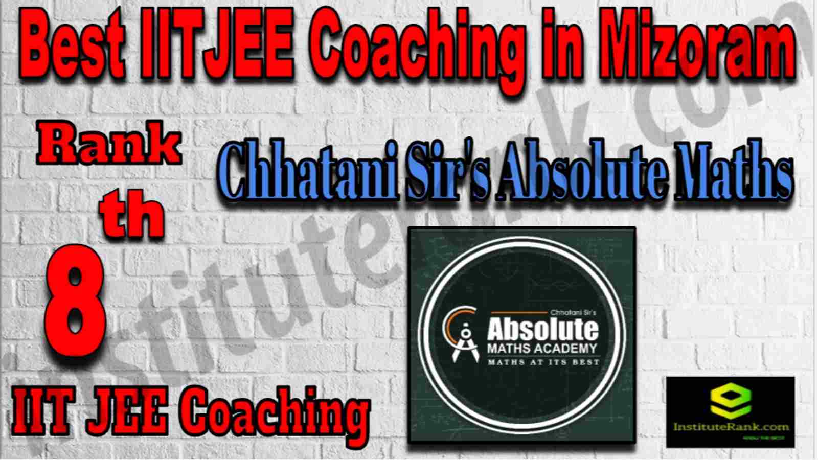 Top 10 IIT JEE Coaching Institutes In Mizoram Top 10 IIT JEE Coaching Institutes In Mizoram
