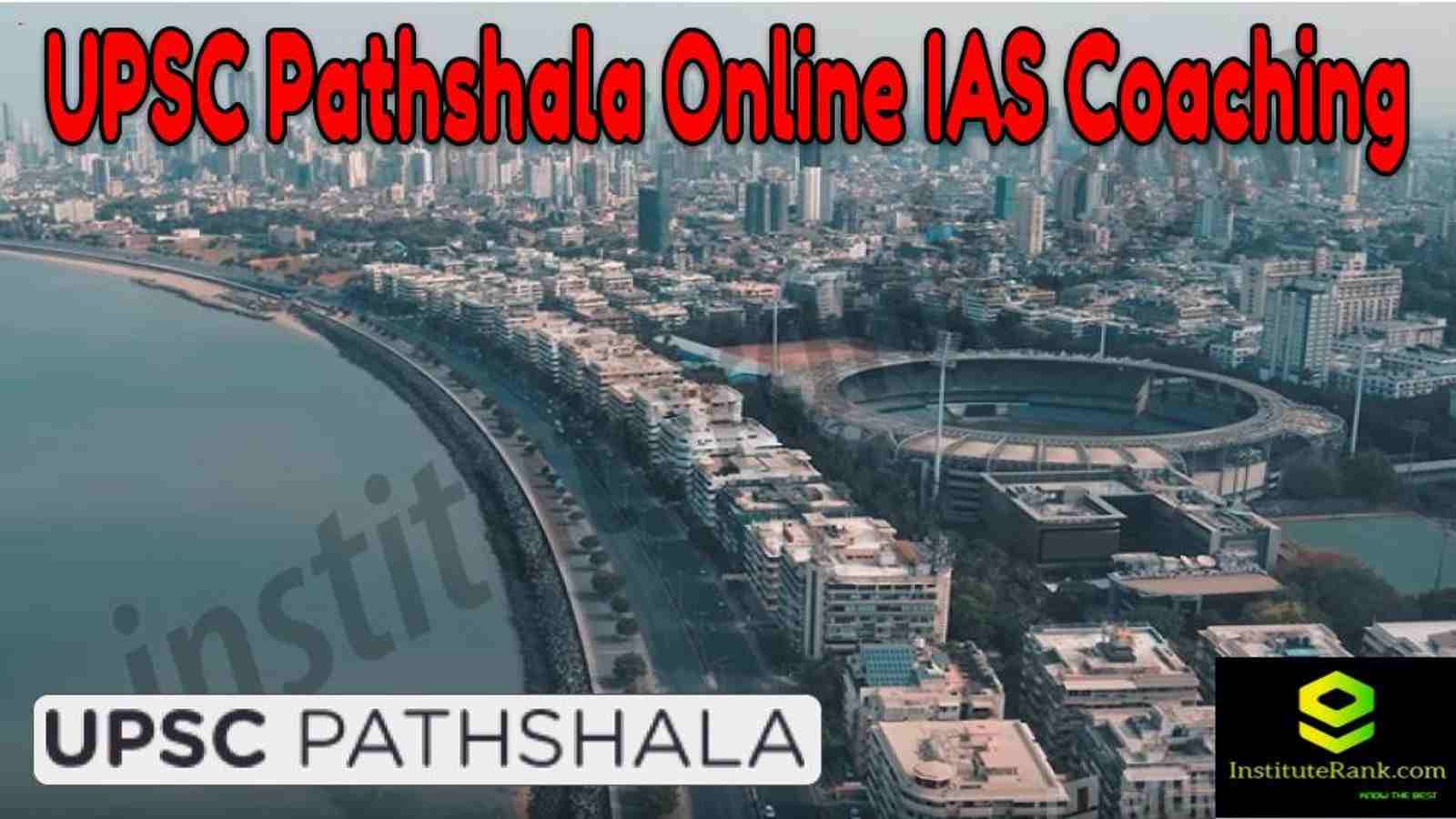 UPSC Pathshala Online IAS Classes