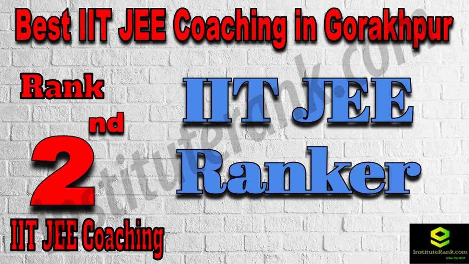 2nd Best IIT JEE Coaching in Gorakhpur 2nd Best IIT JEE Coaching in Gorakhpur