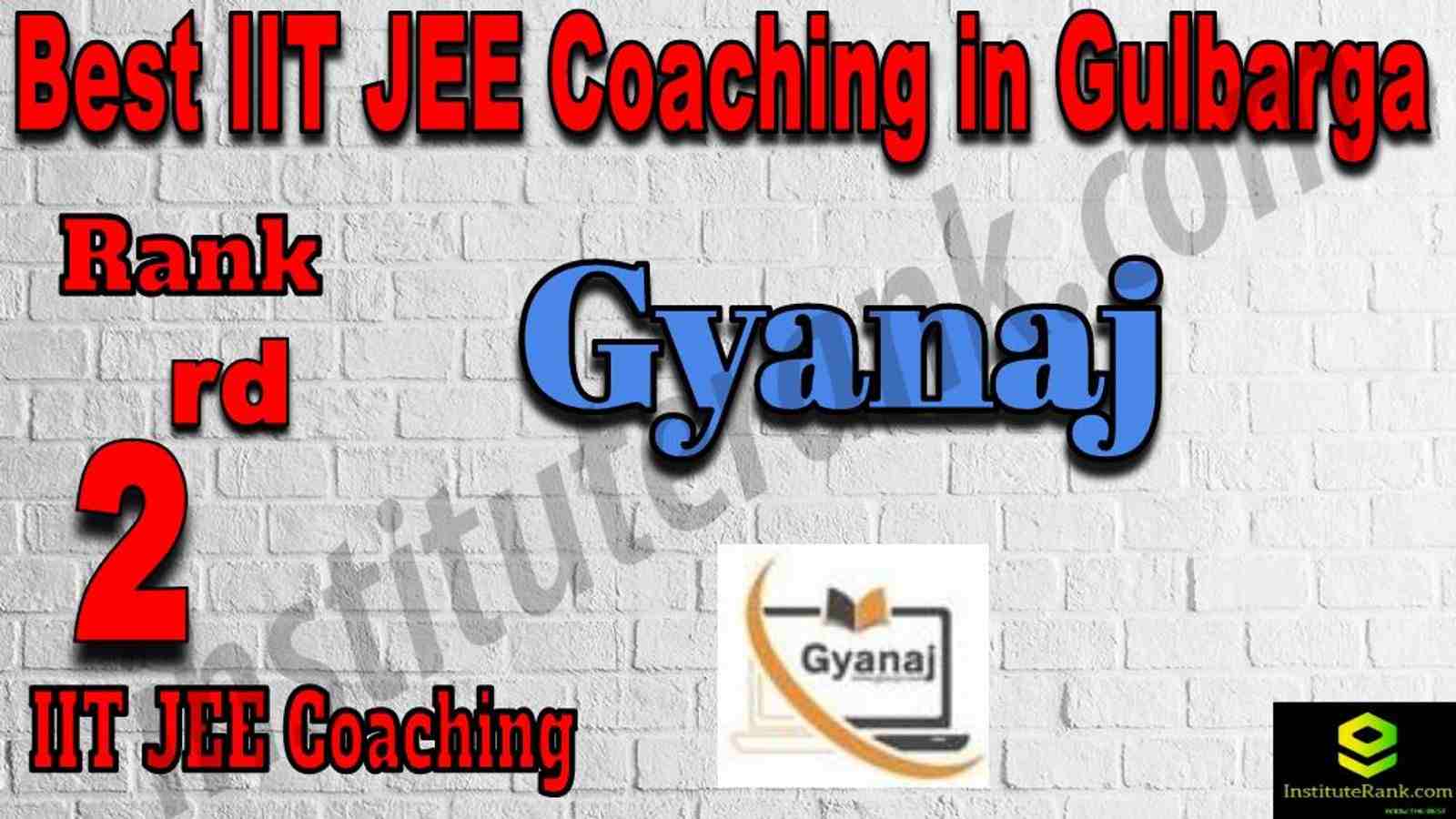 2nd Best IIT JEE Coaching in Gulbaraga