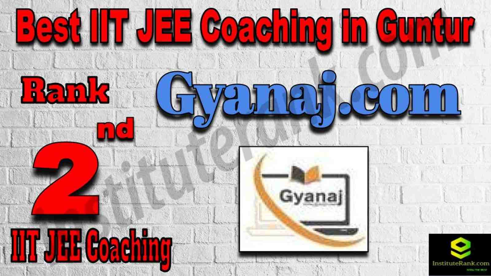 2nd Best IIT JEE Coaching in Guntur 2nd Best IIT JEE Coaching in Guntur