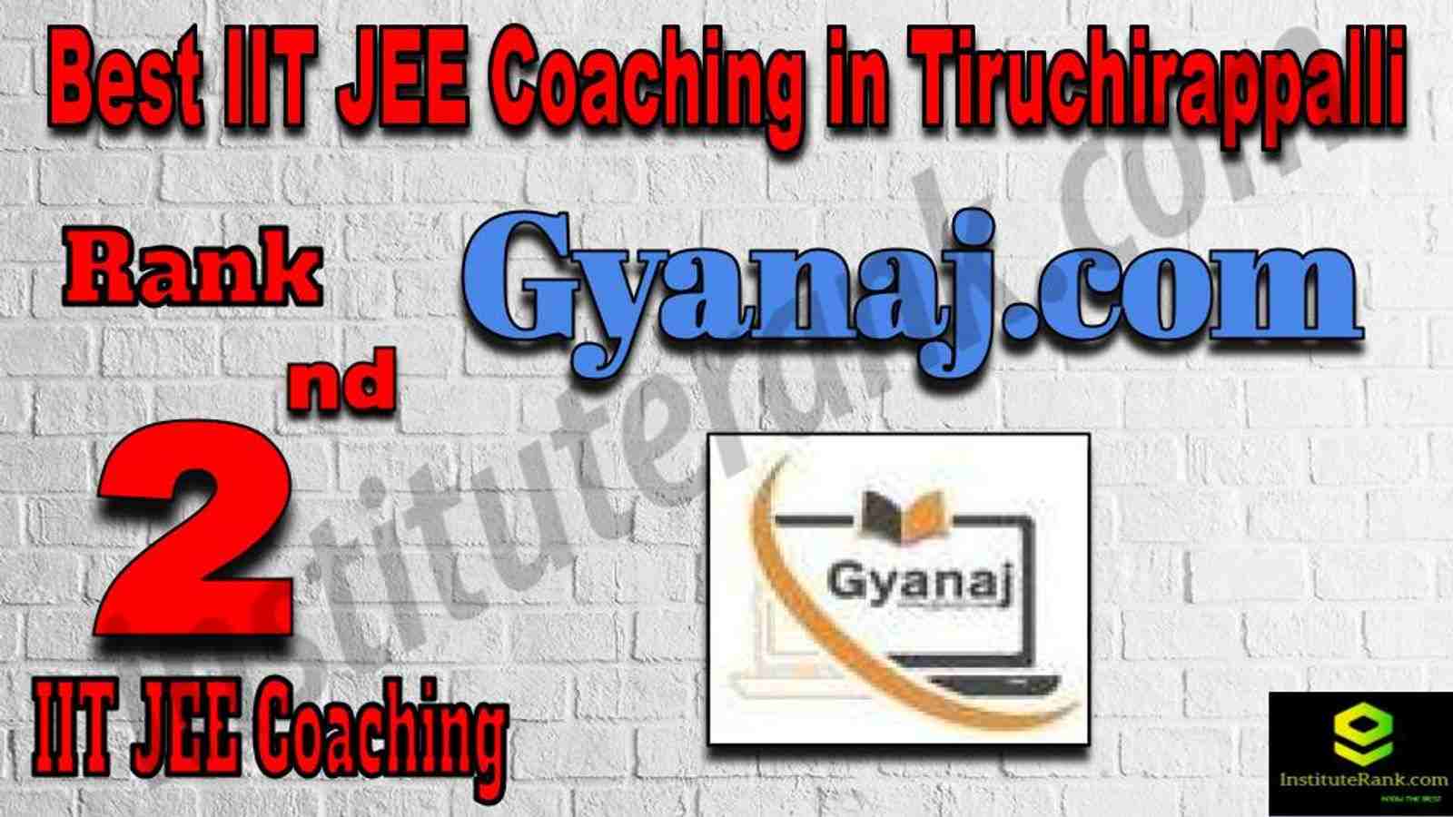2nd Best IIT JEE Coaching in Tiruchirappalli