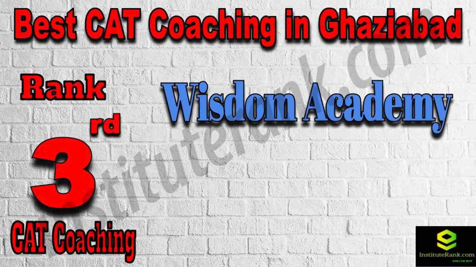 3rd Best CAT Coaching in Ghaziabad 3rd Best CAT Coaching in Ghaziabad