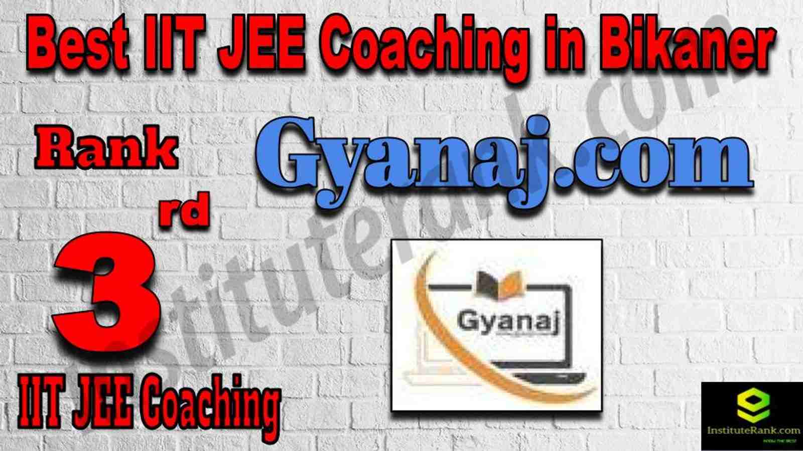 3rd Best IIT JEE Coaching in Bikaner 3rd Best IIT JEE Coaching in Bikaner