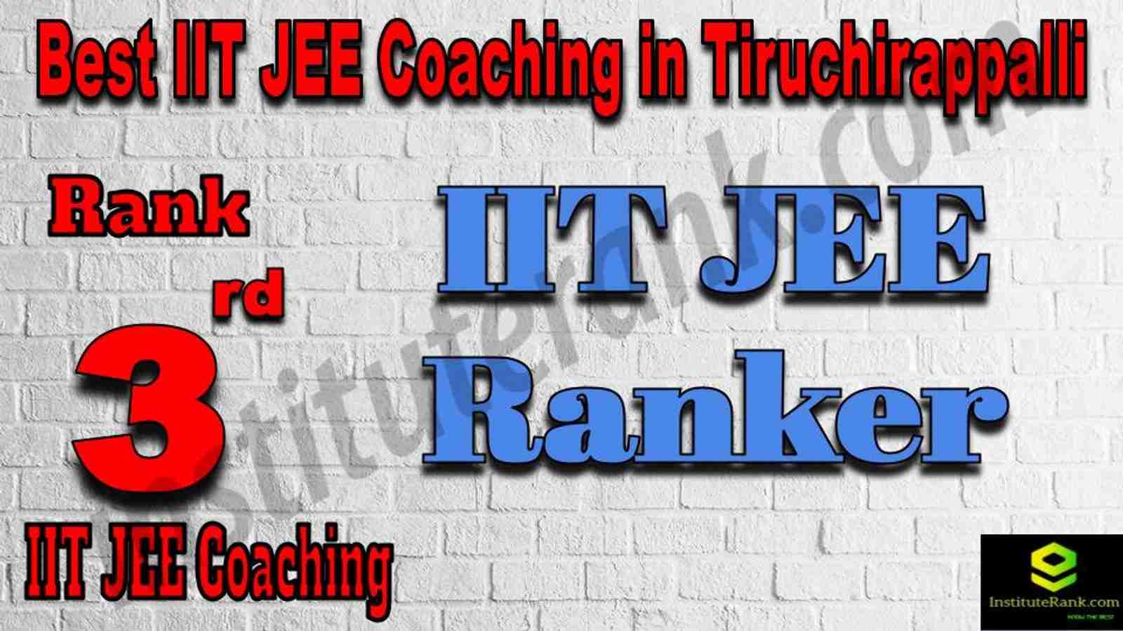 3rd Best IIT JEE Coaching in Tiruchirappalli