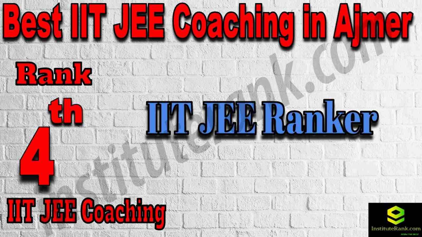 4th Best IIT JEE Coaching in Ajmer