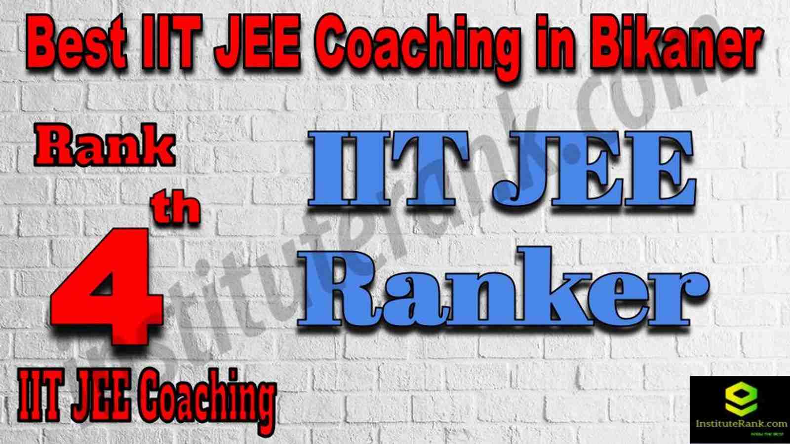 4th Best IIT JEE Coaching in Bikaner 4th Best IIT JEE Coaching in Bikaner