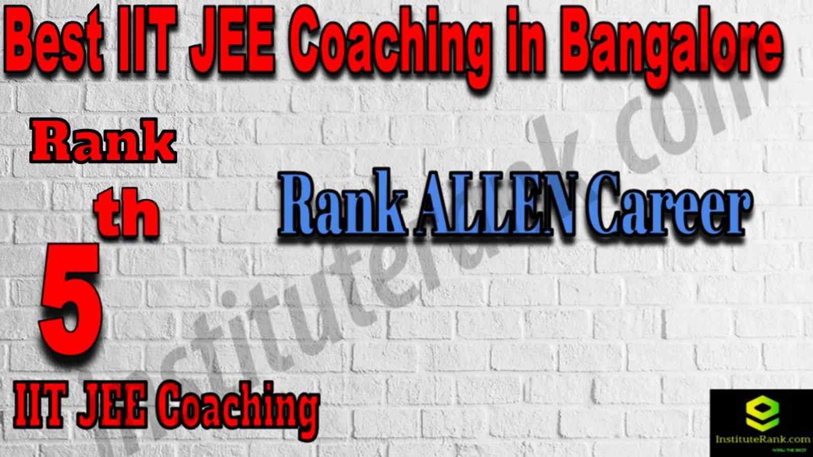 5th Best IIT JEE Coaching in Bangalore